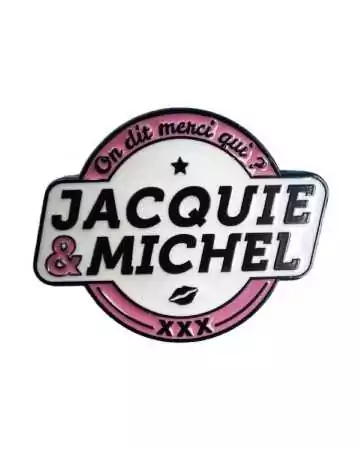 Jacquie et Michel pin badge