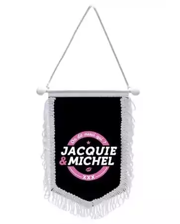 Fanion Jacquie & MichelTranslated to German:Wimpel Jacquie & Michel